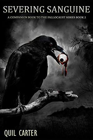 Severing Sanguine by Quil Carter