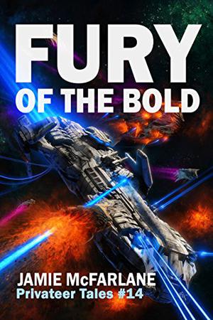 Fury of the Bold by Jamie McFarlane