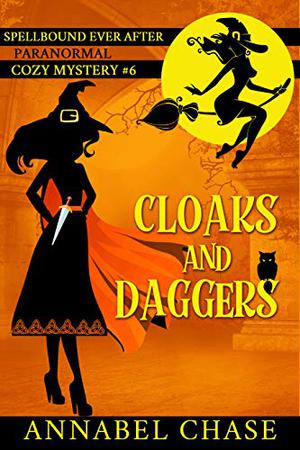 Cloaks and Daggers (Spellbound Ever After #6)