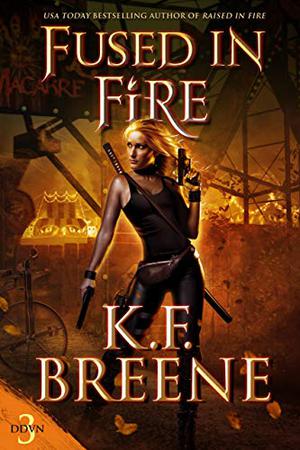 Fused in Fire (Demon Days & Vampire Nights #3)