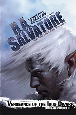 Vengeance of the Iron Dwarf (The Legend of Drizzt #30)