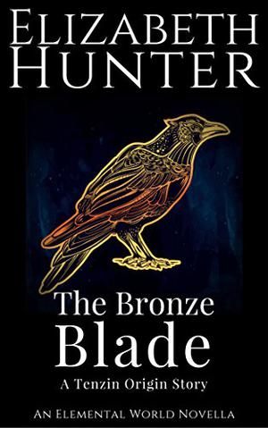 The Bronze Blade by Elizabeth Hunter