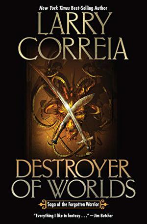 Destroyer of Worlds (Saga of the Forgotten Warrior #3)