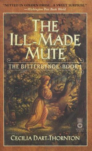 The Ill-Made Mute (The Bitterbynde #1)