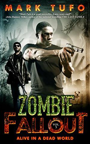 Alive In A Dead World (Zombie Fallout #5)