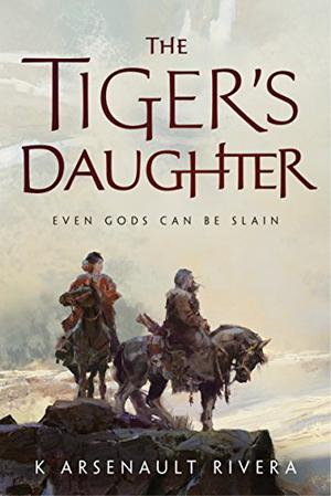 The Tiger's Daughter (Their Bright Ascendency #1)