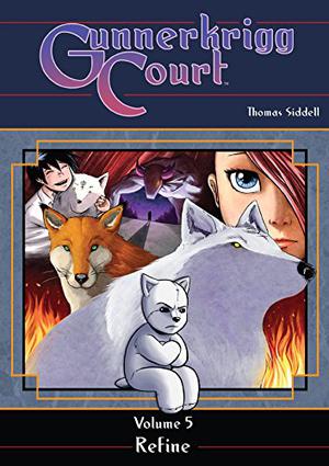 Gunnerkrigg Court, Volume 5: Refine (Gunnerkrigg Court #5)