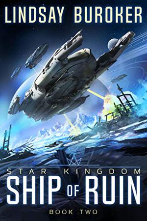 Ship of Ruin (Star Kingdom #2)