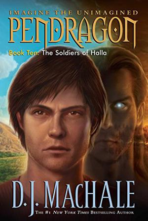 The Soldiers of Halla (Pendragon #10)