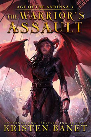 The Warrior's Assault (Age of the Andinna #3)