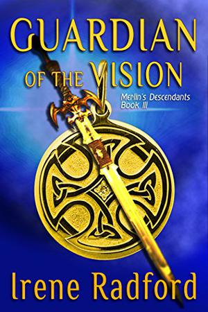 Guardian of the Vision (Merlin's Descendants #3)