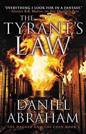 The Tyrant's Law by Daniel Abraham