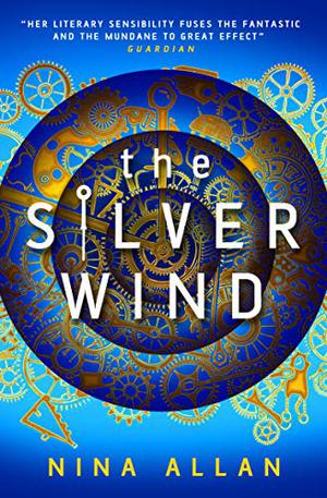 The Silver Wind by Nina Allan