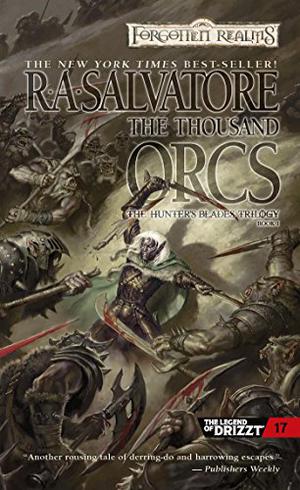 The Thousand Orcs (The Legend of Drizzt #17)
