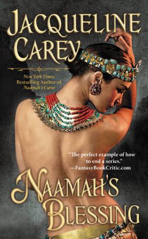 Naamah's Blessing by Jacqueline Carey