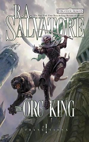The Orc King (The Legend of Drizzt #20)