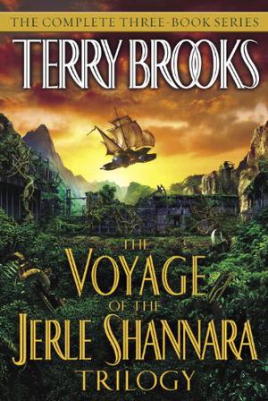 The Voyage of the Jerle Shannara Trilogy (Shannara Chronological Order #19-21)