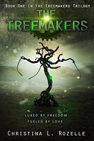 The Treemakers by Christina L. Rozelle