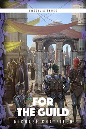 For The Guild by Michael Chatfield