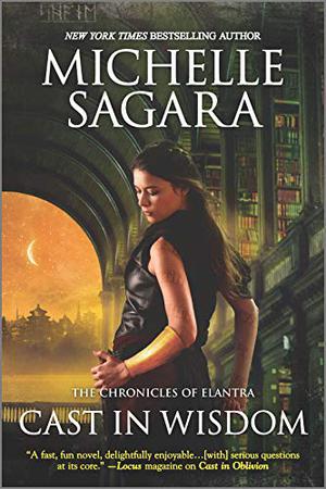 Cast in Wisdom (Chronicles of Elantra #15)