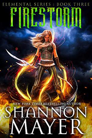 Firestorm (The Elemental #3)