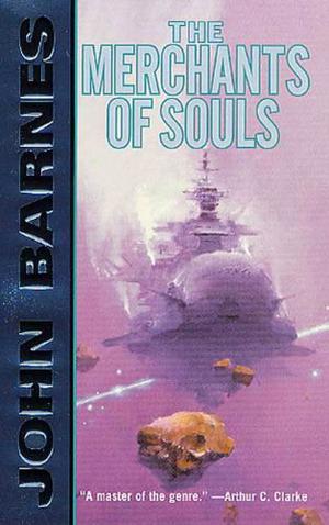 The Merchants of Souls by John Barnes