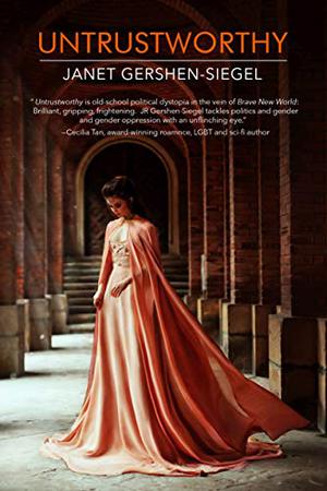 Untrustworthy by J.R. Gershen-Siegel
