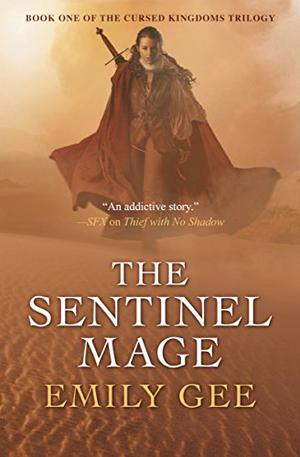 The Sentinel Mage by Emily Gee