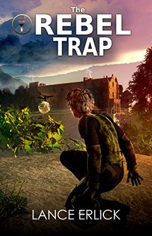The Rebel Trap by Lance Erlick