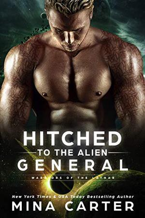 Hitched to the Alien General (Warriors of the Lathar #8)