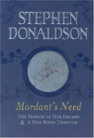 Mordant's Need (Mordant's Need #1-2)