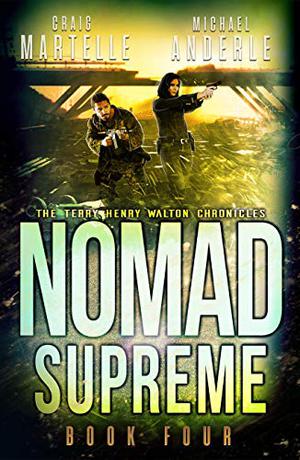 Nomad Supreme (Terry Henry Walton Chronicles #4)