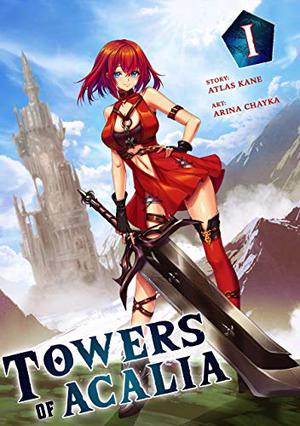 Towers of Acalia Volume I by Atlas Kane