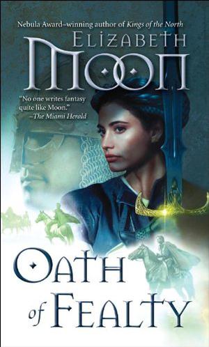 Oath of Fealty (Paksenarrion #6)