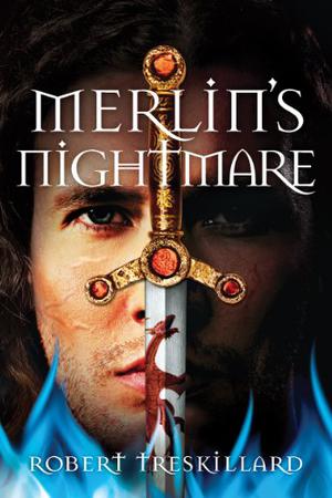 Merlin's Nightmare by Robert Treskillard