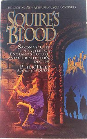 Squire's Blood by Peter Telep