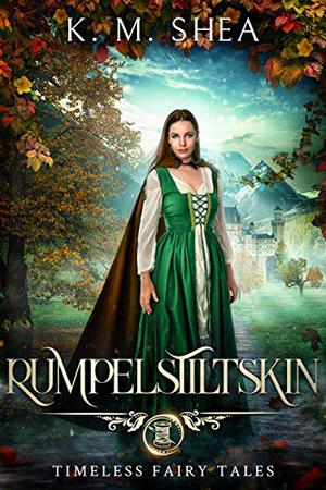 Rumpelstiltskin by K.M. Shea