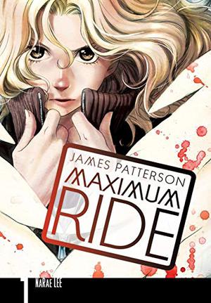 Maximum Ride, Vol. 1 (Maximum Ride: The Manga #1)