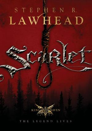 Scarlet by Stephen R. Lawhead