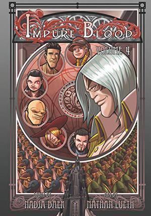Impure Blood, Volume 4 (Impure Blood #4)
