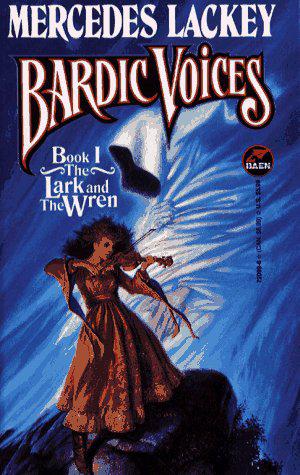 The Lark And The Wren (Bardic Voices #1)