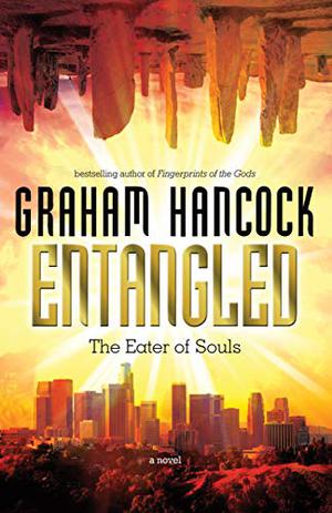 Entangled by Graham Hancock
