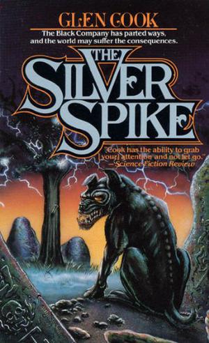 The Silver Spike by Glen Cook