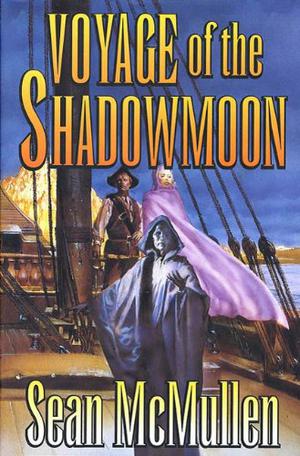 Voyage of the Shadowmoon by Sean McMullen