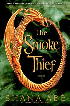 The Smoke Thief (Drakon #1)