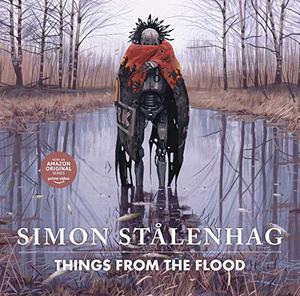 Things from the Flood by Simon Stålenhag