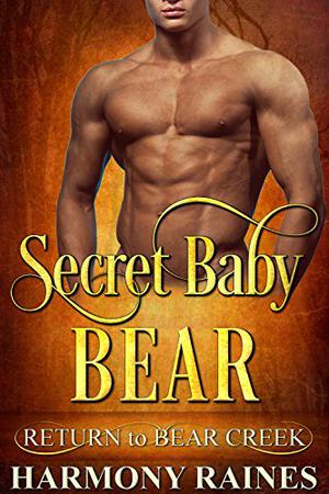 Secret Baby Bear (Return to Bear Creek #16)