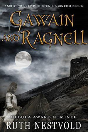 Gawain and Ragnell by Ruth Nestvold