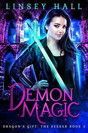 Demon Magic (Dragon's Gift: The Seeker #2)