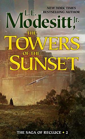 The Towers of the Sunset (The Saga of Recluce #2)